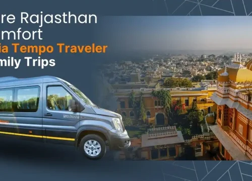 Explore Rajasthan in Comfort: Urbania Tempo Traveler for Family Trips