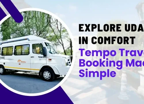 Explore Udaipur in Comfort: Tempo Traveler Booking Made Simple