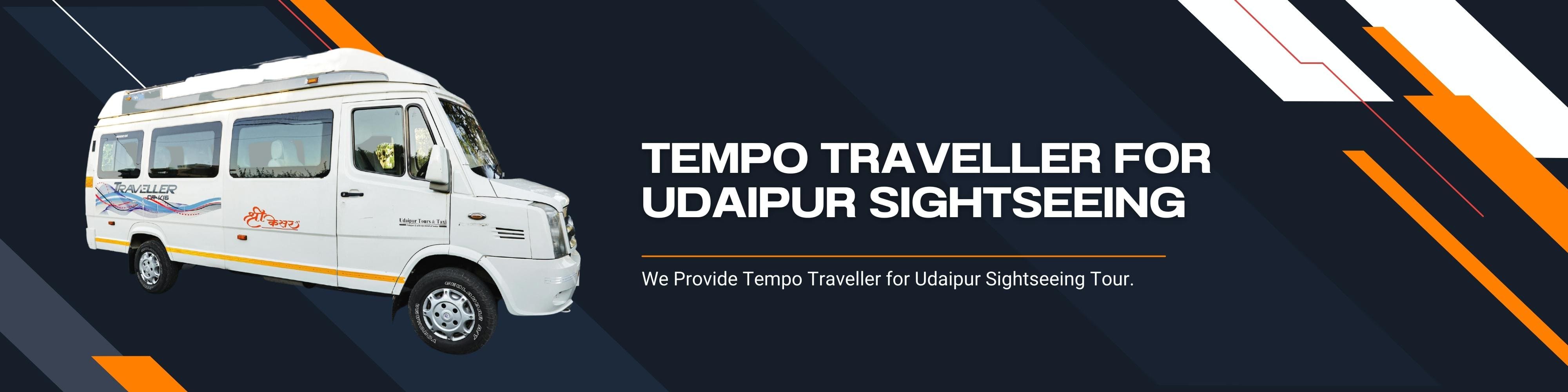 Tempo Traveller For Udaipur Sightseeing Trip / Tour